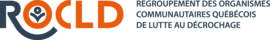 Logo ROCLD - Regroupement des organismes communautaires qubcois de lutte au dcrochage