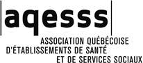 Association qubcoise d'tablissements de sant et de services sociaux (AQESSS)