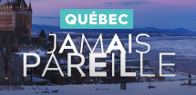 L’Office du tourisme de Québec récidive avec la campagne « Québec. Jamais pareille. » cet hiver