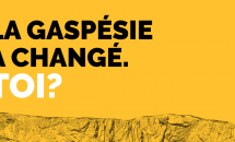 La Gaspésie a changé. Toi ? : La nouvelle campagne de promotion de la Gaspésie
