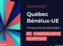 Une conférence Wexpert organisée par le Québec et le Benelux