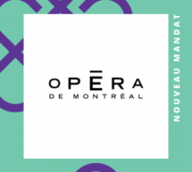 Nouvelle collaboration entre l’Opéra de Montréal et GLO
