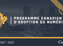 Tout comprendre au Programme canadien d’adoption du numérique (PCAN)