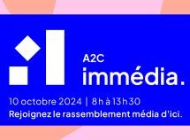 L’A2C donne rendez vous le le 10 octobre prochain pour une nouvelle édition d’Immédia