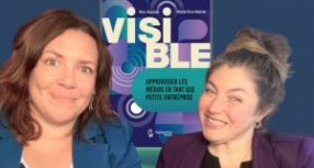Kim Auclair et Marie-Ève Martel publient Visible, un guide pour Apprivoiser les relations de presse