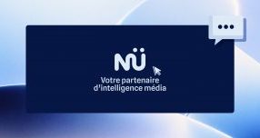 NÜ affirme son nouveau positionnement nouveau autour de l&rsquo;intelligence média